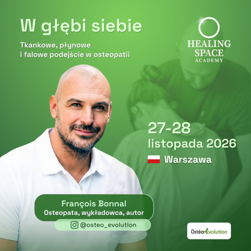 W GŁĘBI SIEBIE - Tkankowe, płynowe i falowe podejście w osteopatii