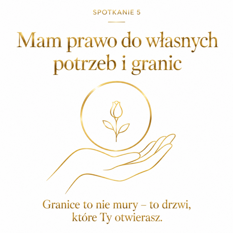 [Warsztat 5] Mam prawo do własnych potrzeb i granic