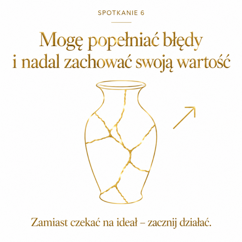 [Warsztat 6] Mogę popełniać błędy i nadal zachować swoją wartość